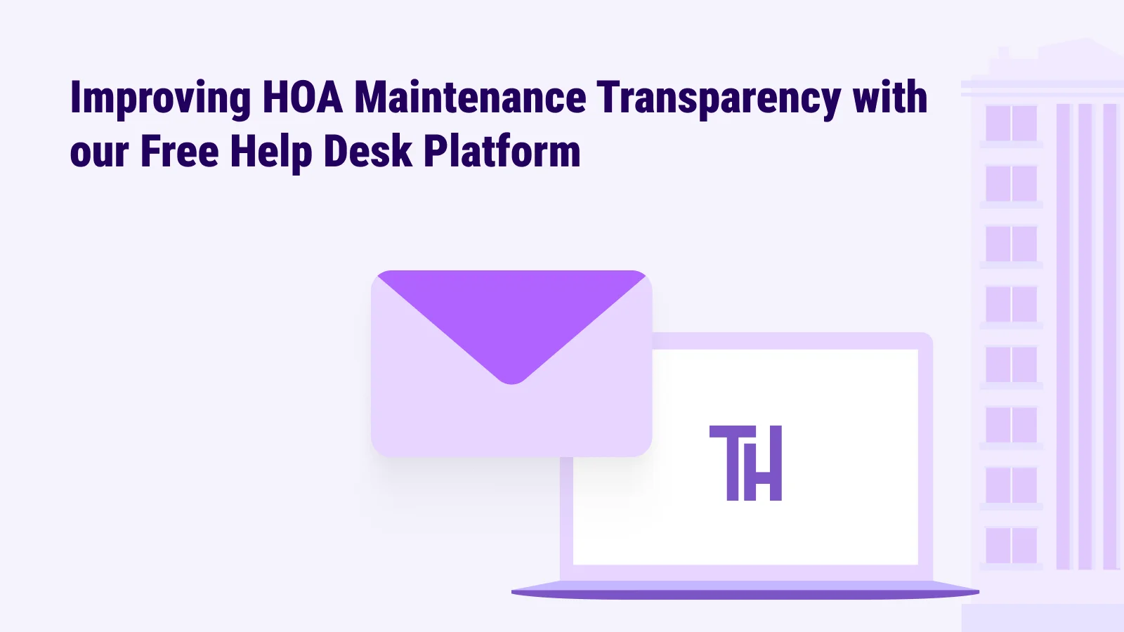 How to Improve HOA Maintenance Transparency with our Free Email Ticketing System